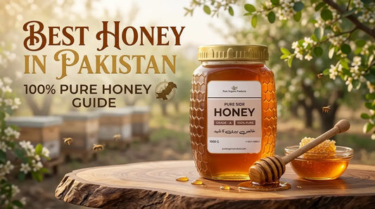 Best Honey in Pakistan: Types, Brands, Prices & Buying Guide