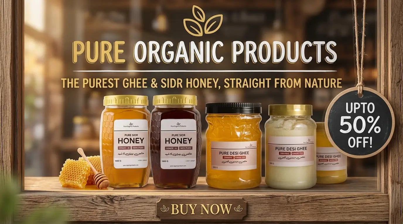 Pure Organic Products organic Sidr honey and desi ghee jars with honeycomb, natural healthy food products, pure Pakistani honey and ghee for online purchase.